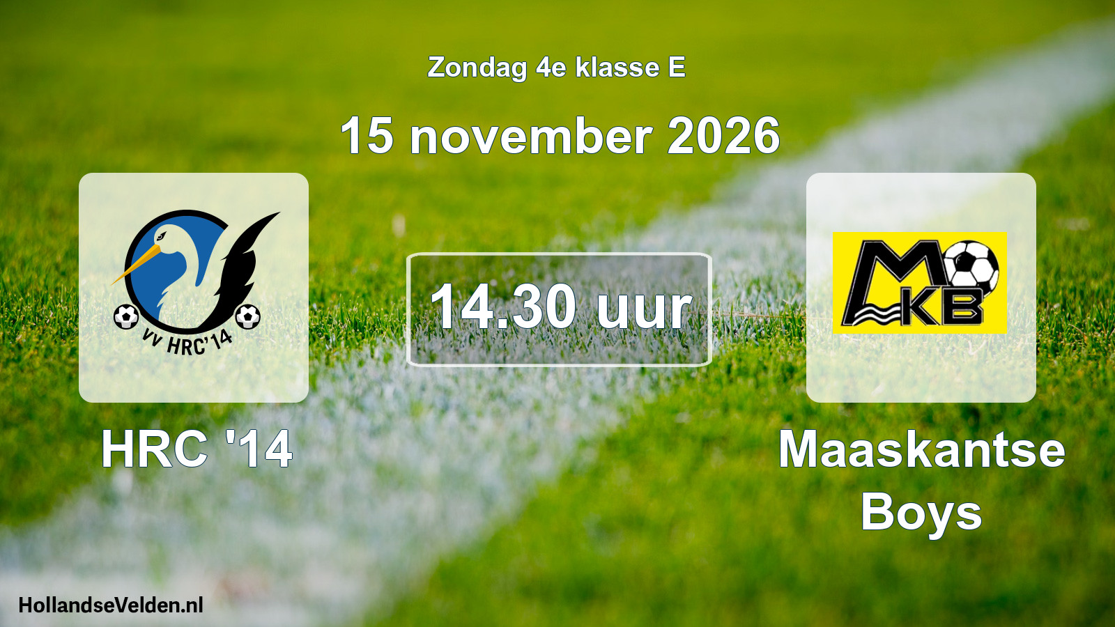 Geplande wedstrijd: HRC '14 - Maaskantse Boys (15 november 2026)