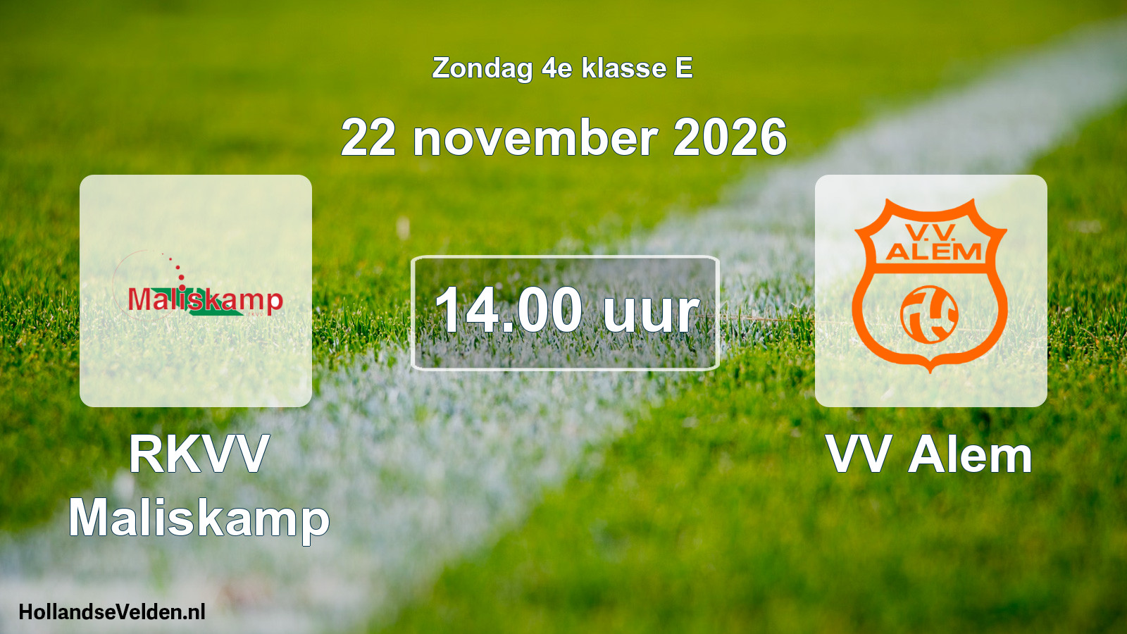 Geplande wedstrijd: RKVV Maliskamp - VV Alem (22 november 2026)