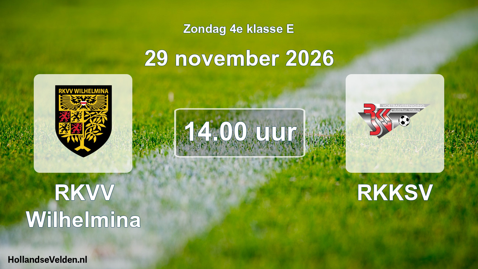 Scheduled Match: RKVV Wilhelmina - RKKSV (29 November 2026)