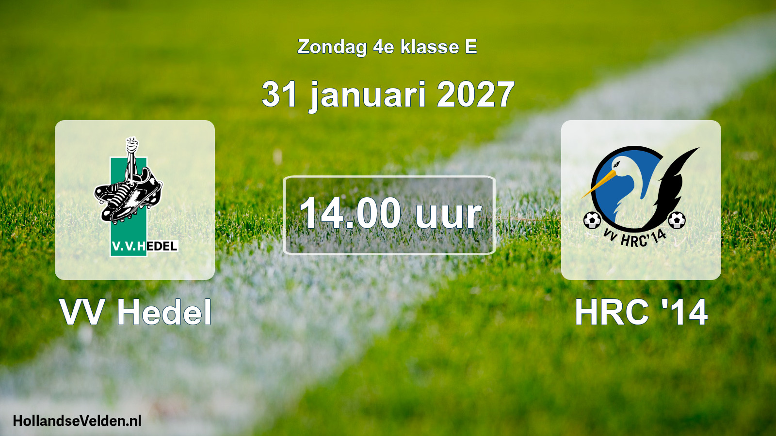 Geplande wedstrijd: VV Hedel - HRC '14 (31 januari 2027)