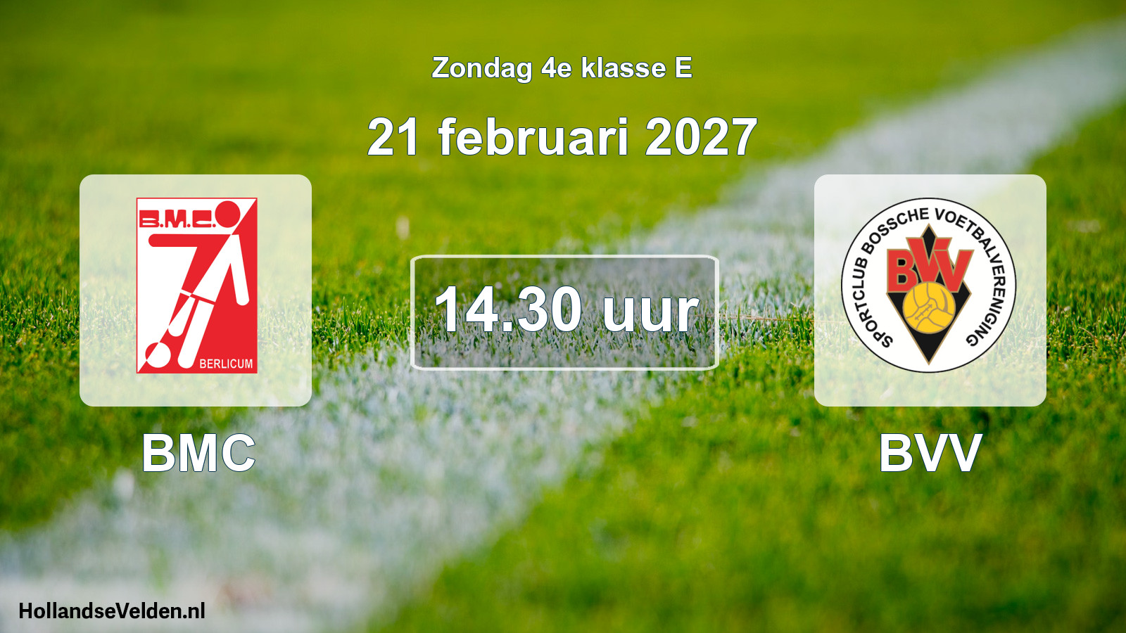 Geplande wedstrijd: BMC - BVV (21 februari 2027)