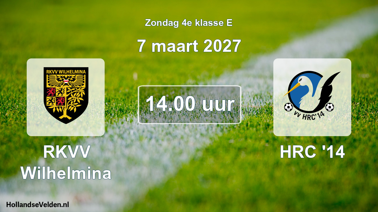 Geplande wedstrijd: RKVV Wilhelmina - HRC '14 (7 maart 2027)