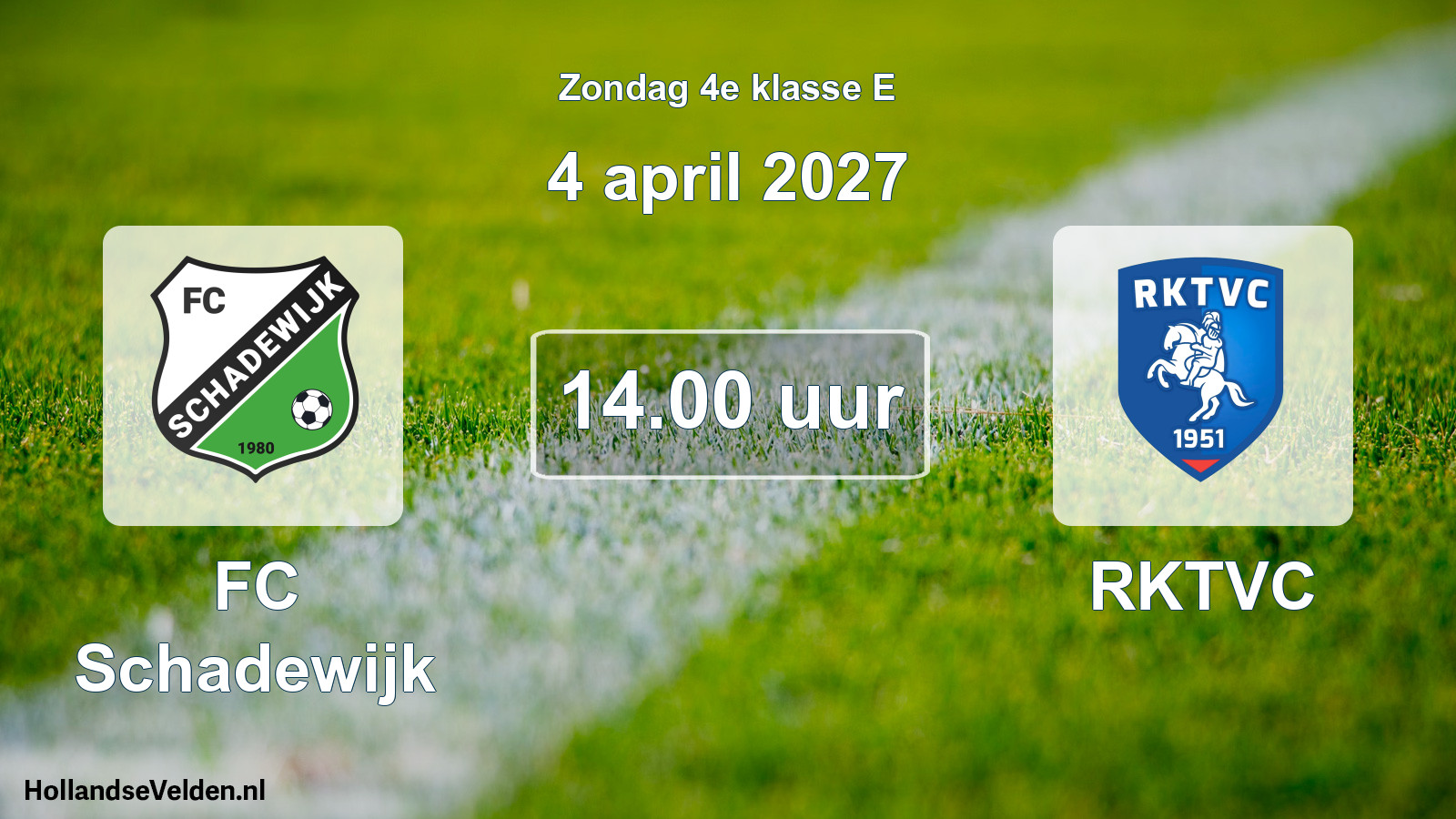Scheduled Match: FC Schadewijk - RKTVC (4 April 2027)