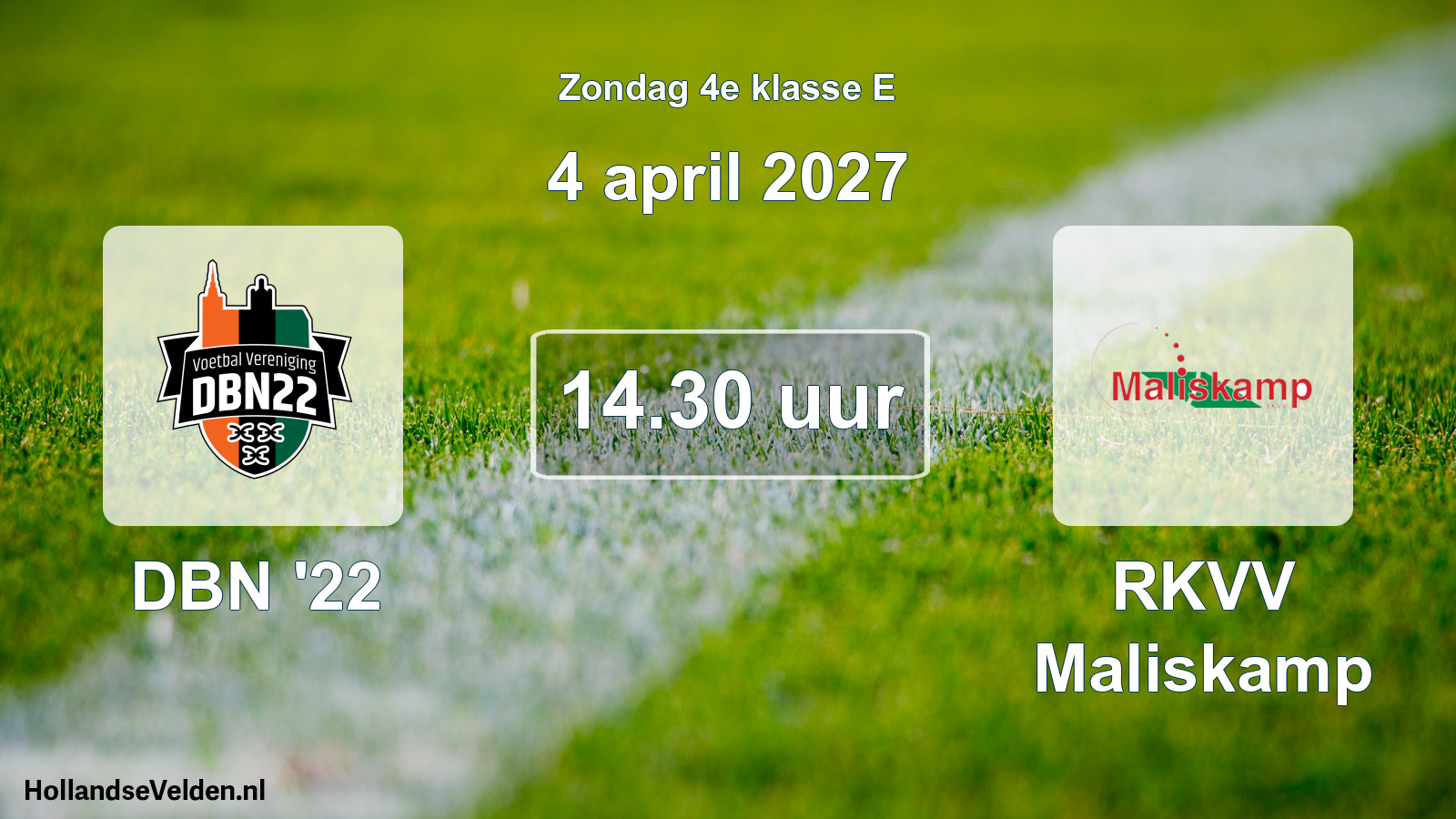 Geplande wedstrijd: DBN '22 - RKVV Maliskamp (4 april 2027)