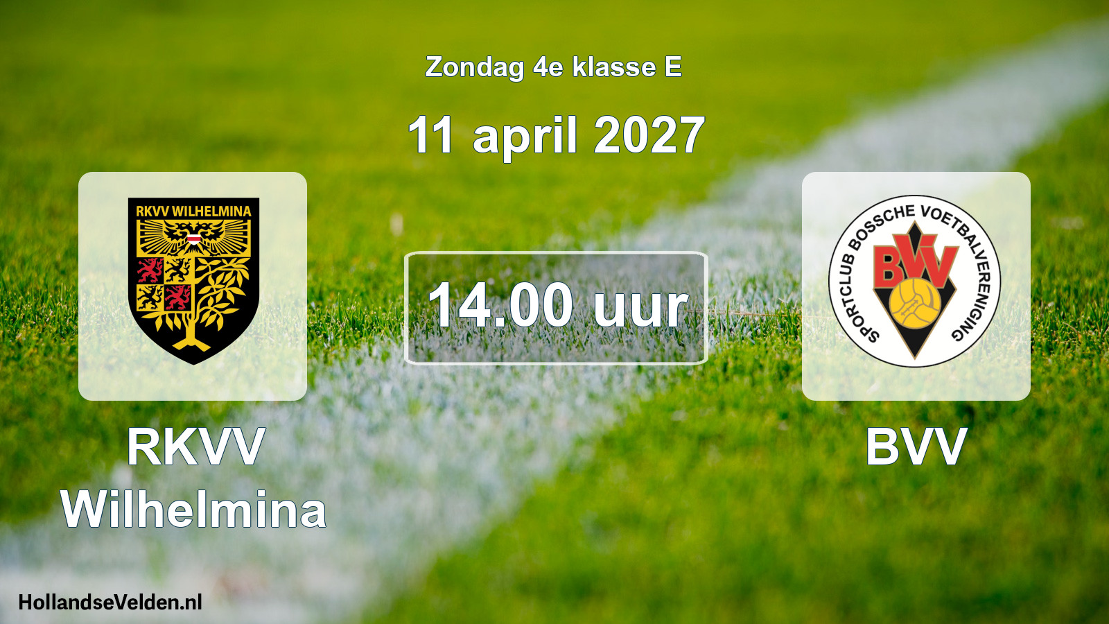 Geplande wedstrijd: RKVV Wilhelmina - BVV (11 april 2027)
