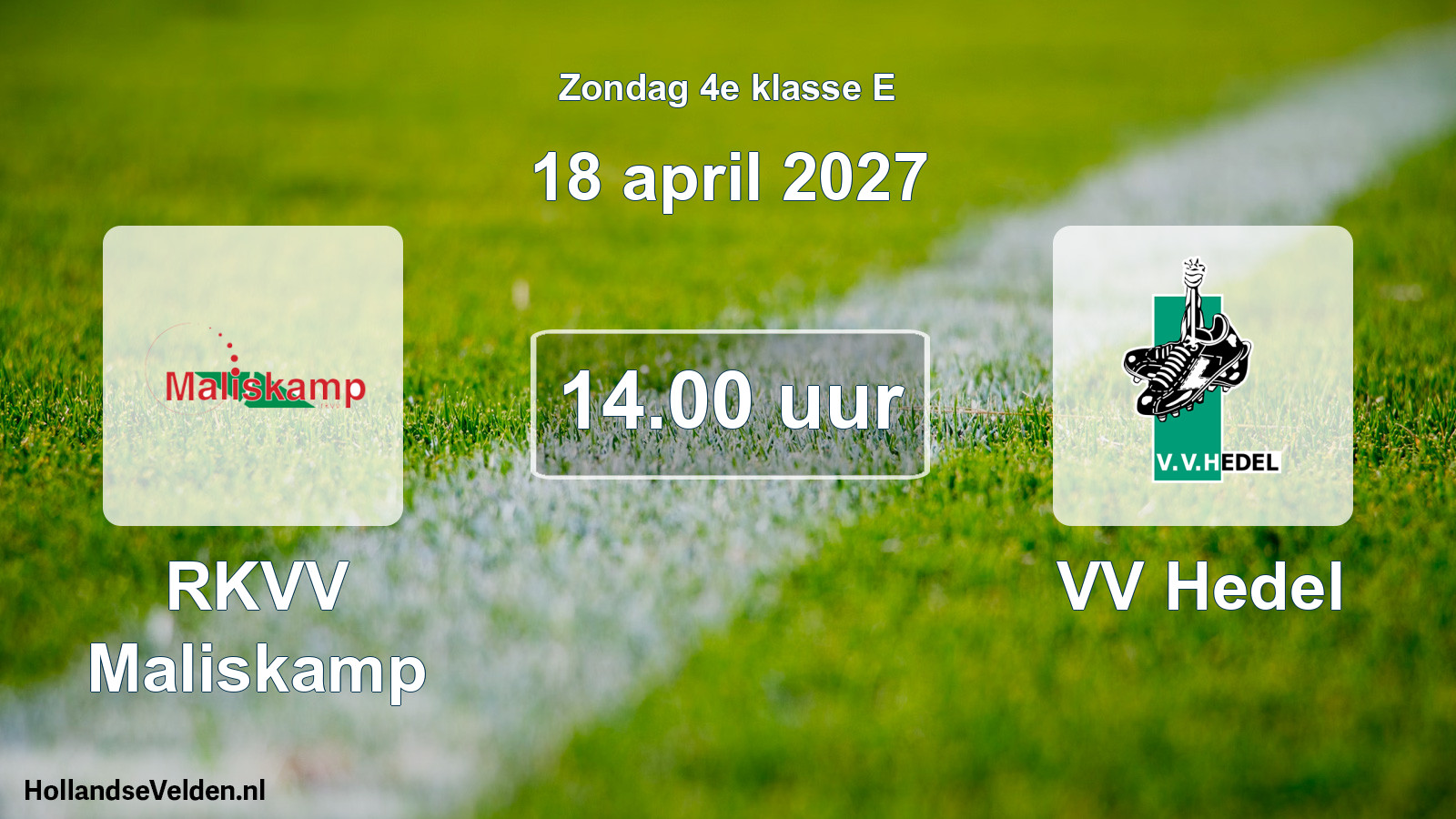 Geplande wedstrijd: RKVV Maliskamp - VV Hedel (18 april 2027)