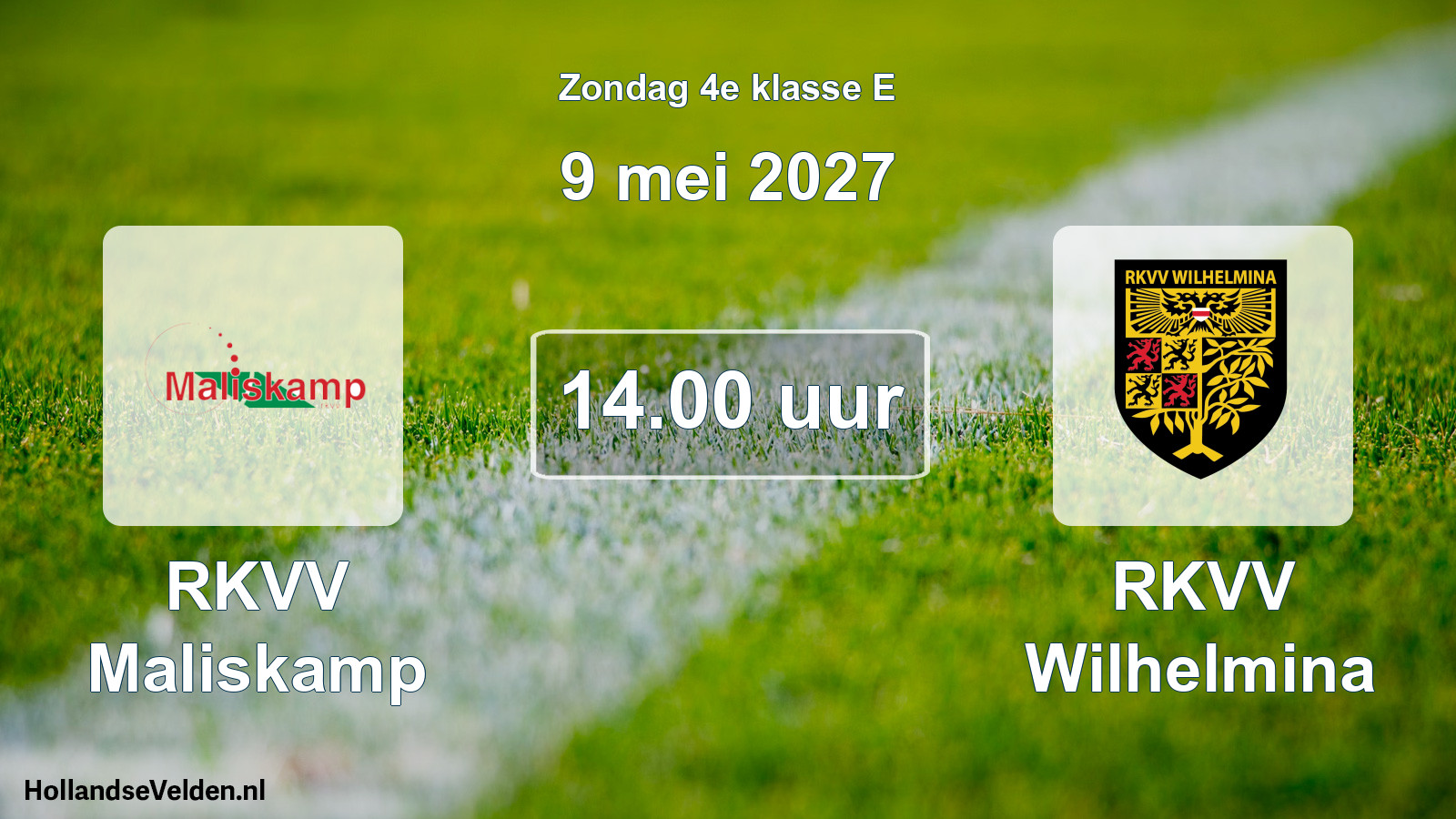 Geplande wedstrijd: RKVV Maliskamp - RKVV Wilhelmina (9 mei 2027)
