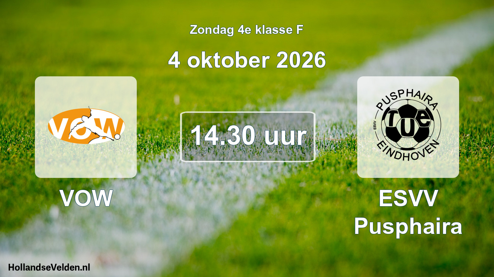 Geplande wedstrijd: VOW - ESVV Pusphaira (4 oktober 2026)