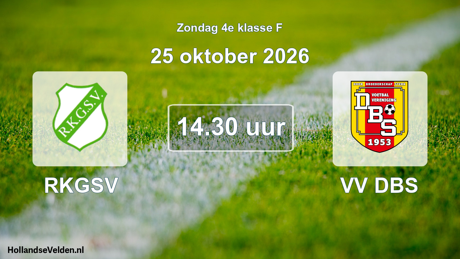 Geplande wedstrijd: RKGSV - VV DBS (25 oktober 2026)