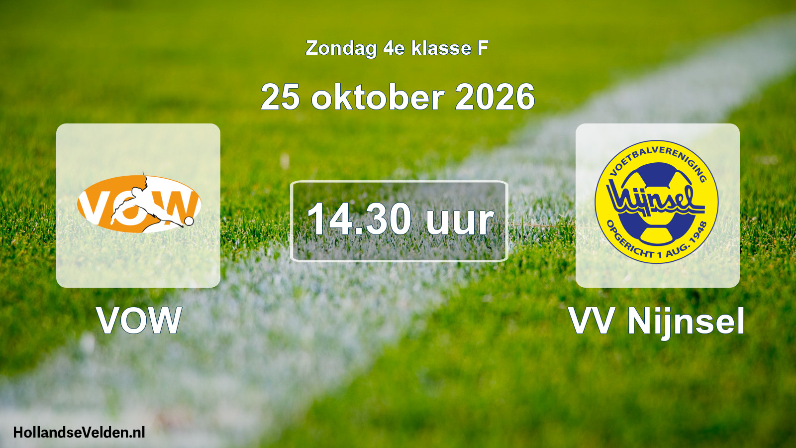 Geplande wedstrijd: VOW - VV Nijnsel (25 oktober 2026)