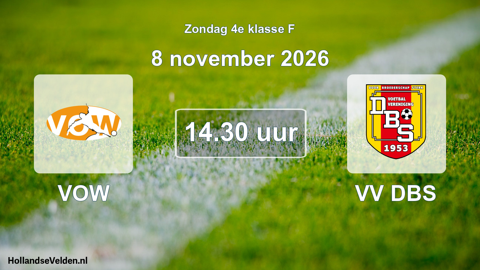 Geplande wedstrijd: VOW - VV DBS (8 november 2026)