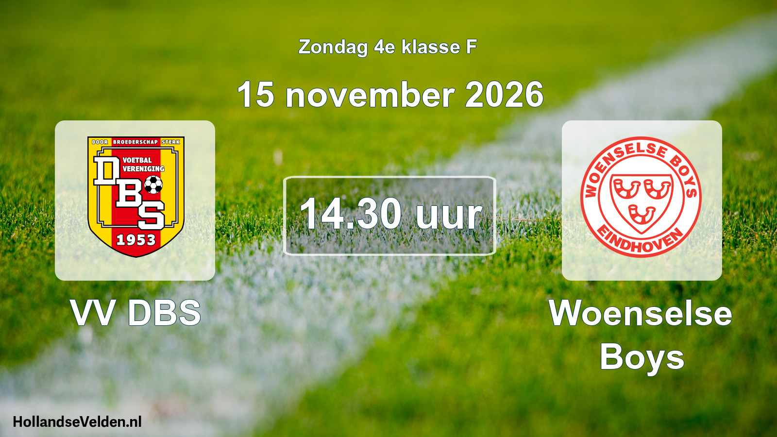 Geplande wedstrijd: VV DBS - Woenselse Boys (15 november 2026)