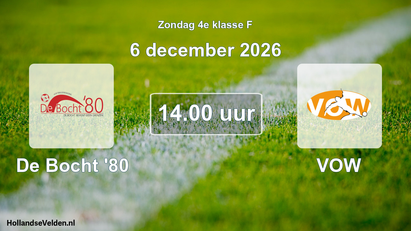 Geplande wedstrijd: De Bocht '80 - VOW (6 december 2026)