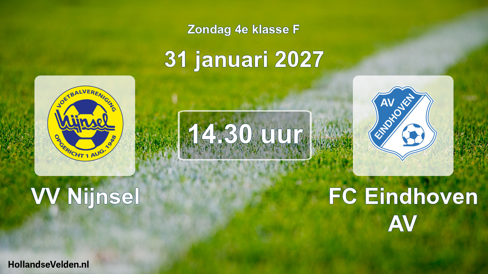 Geplande wedstrijd: VV Nijnsel - FC Eindhoven AV (31 januari 2027)