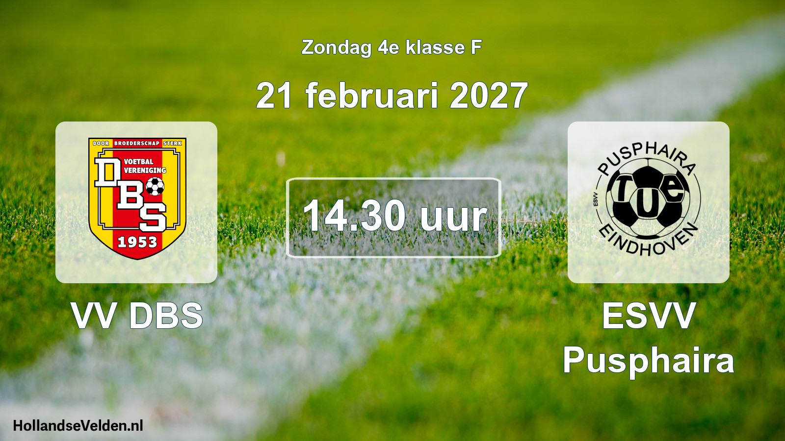 Geplande wedstrijd: VV DBS - ESVV Pusphaira (21 februari 2027)