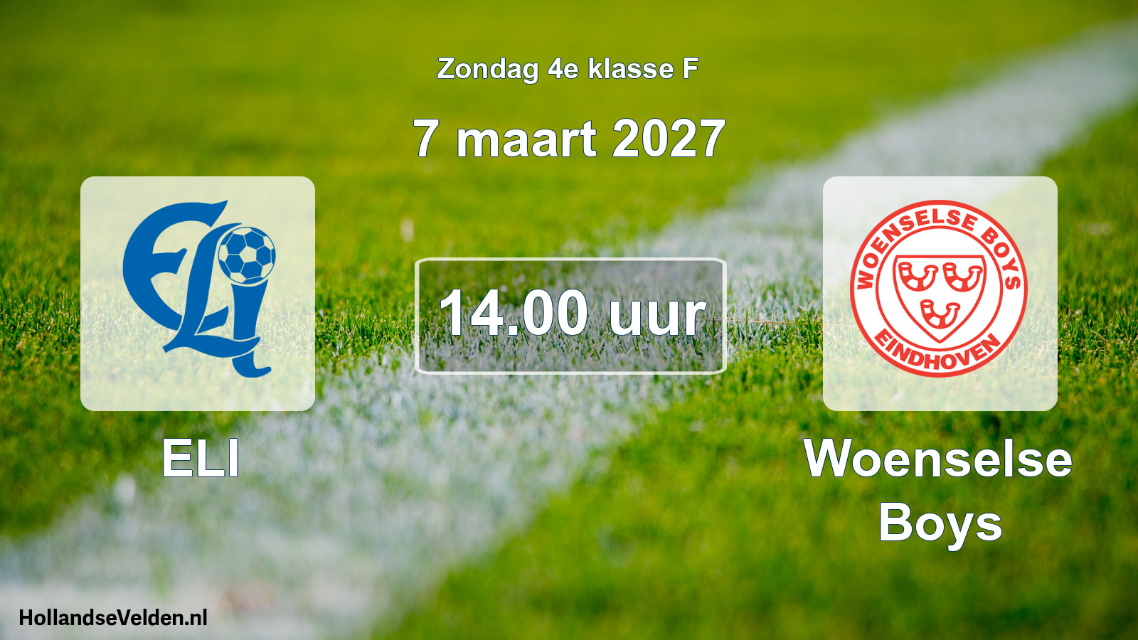 Geplande wedstrijd: ELI - Woenselse Boys (7 maart 2027)