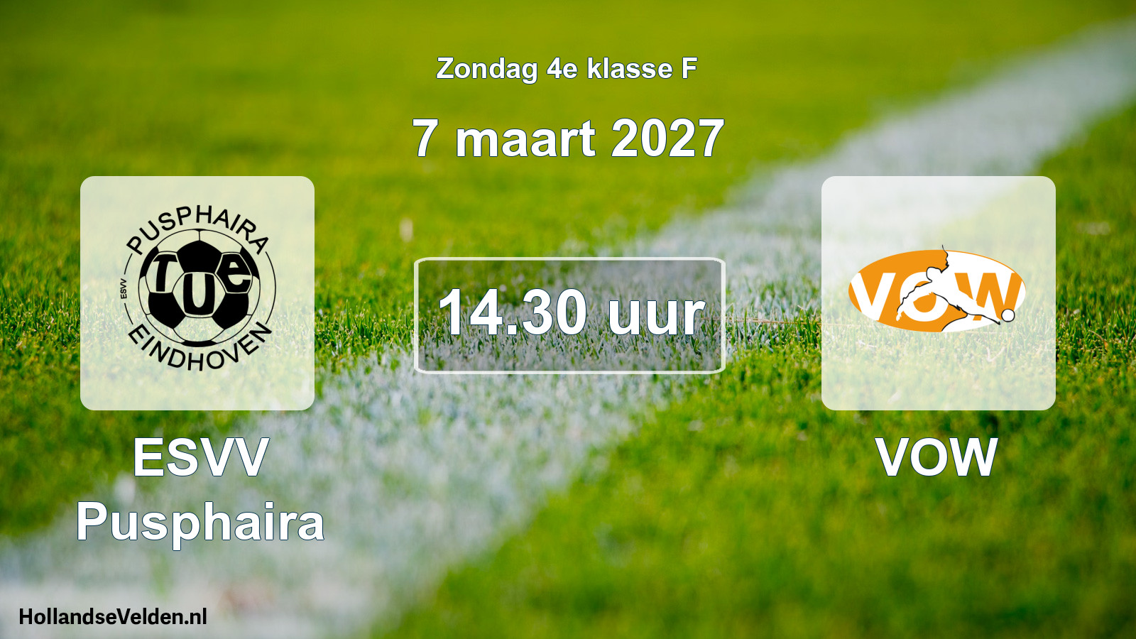 Geplande wedstrijd: ESVV Pusphaira - VOW (7 maart 2027)