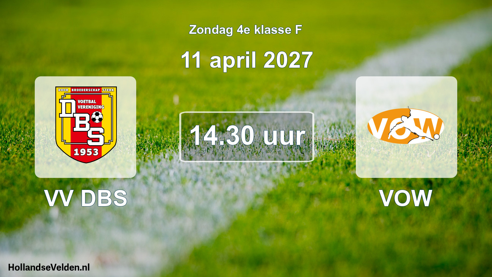 Geplande wedstrijd: VV DBS - VOW (11 april 2027)
