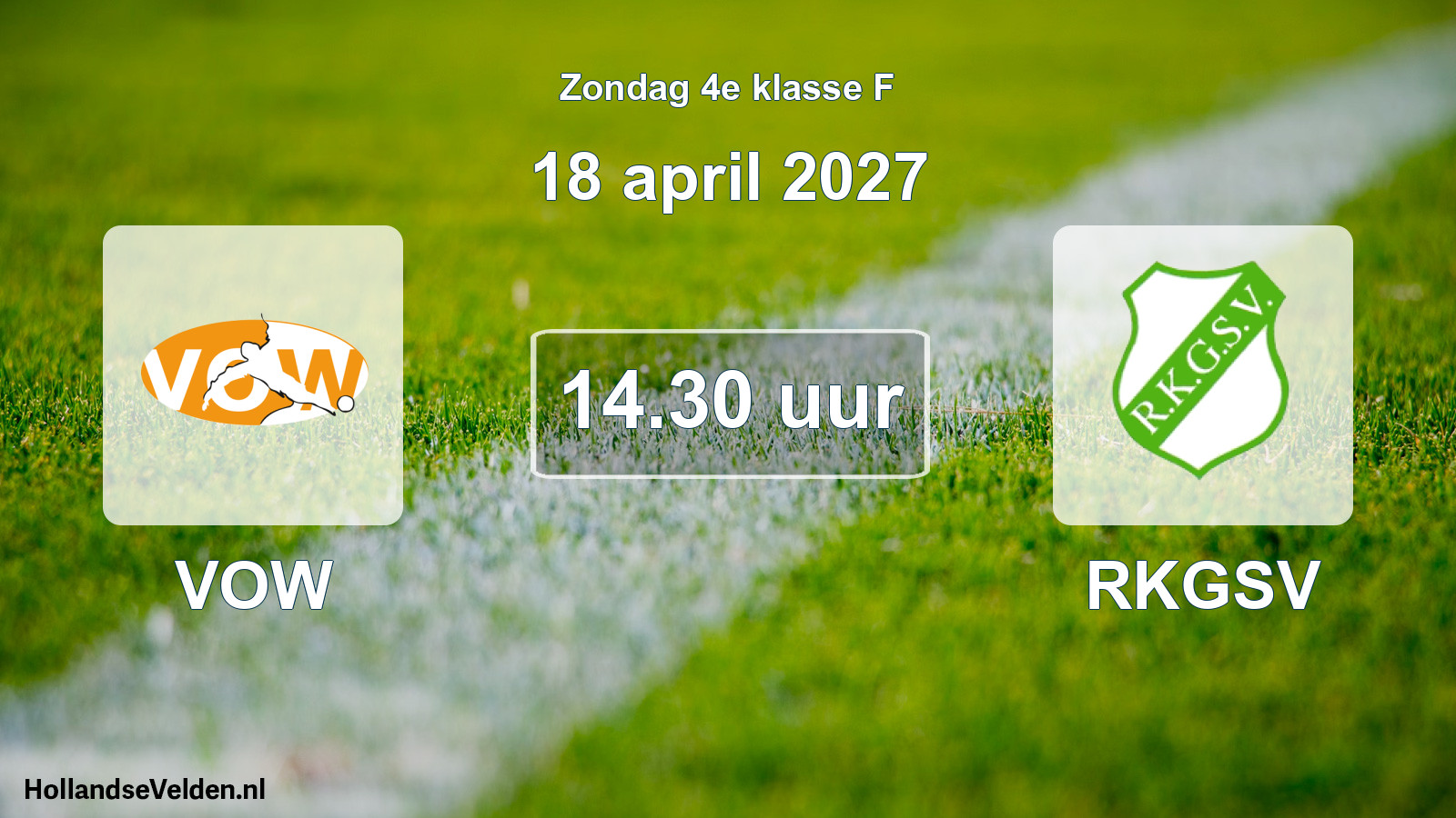 Geplande wedstrijd: VOW - RKGSV (18 april 2027)