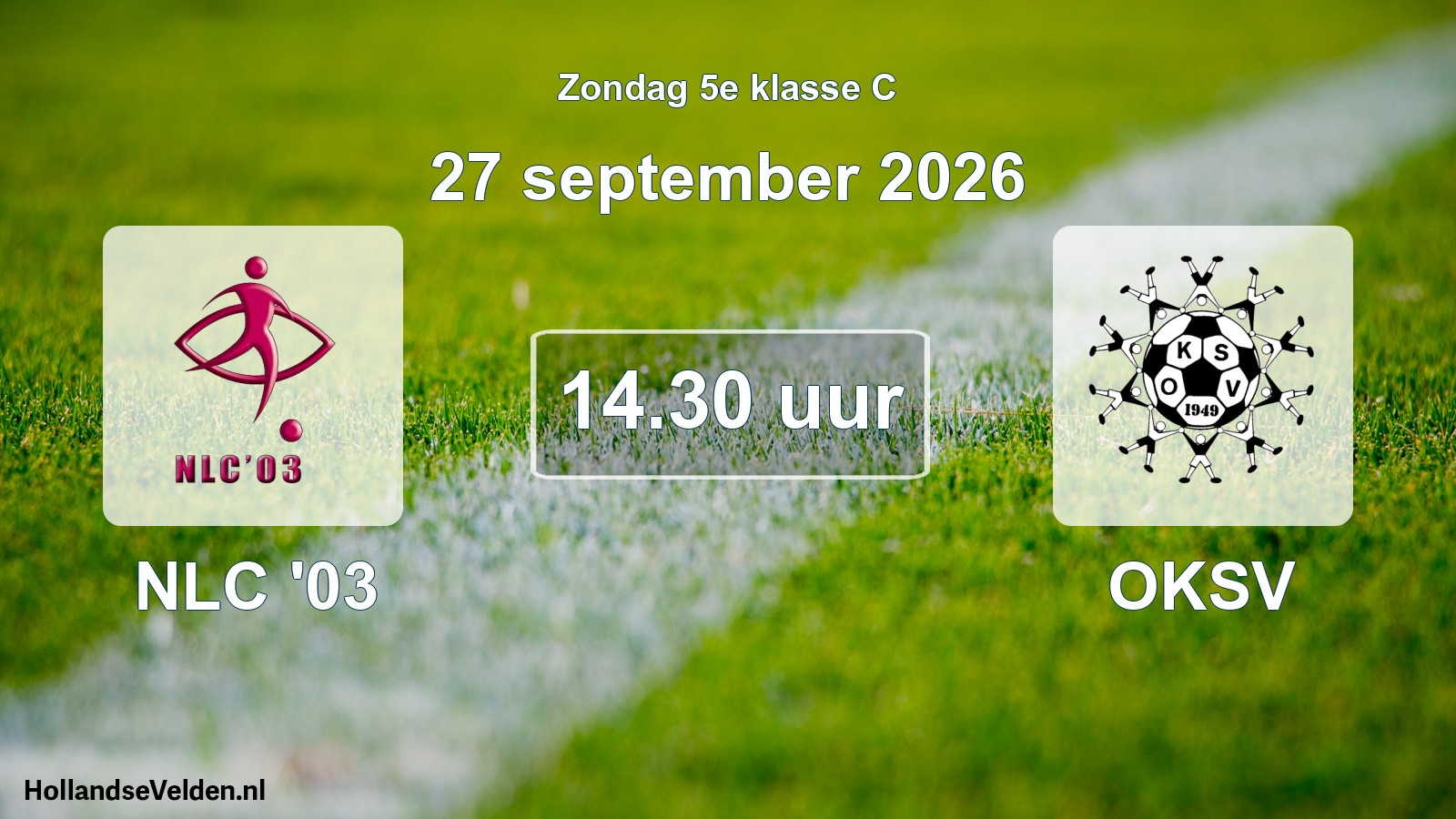 Geplande wedstrijd: NLC '03 - OKSV (27 september 2026)