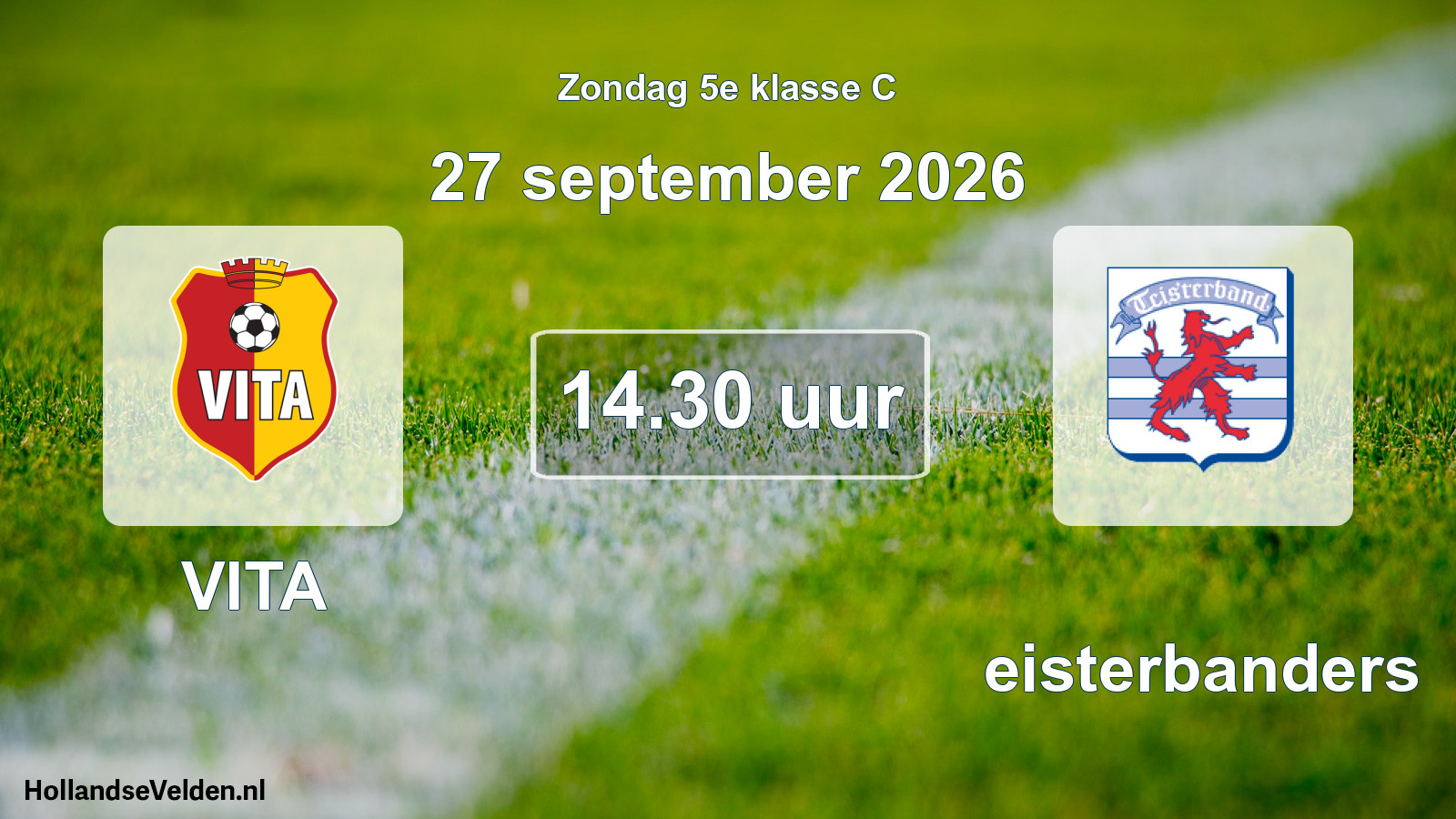 Geplande wedstrijd: VITA - Teisterbanders (27 september 2026)