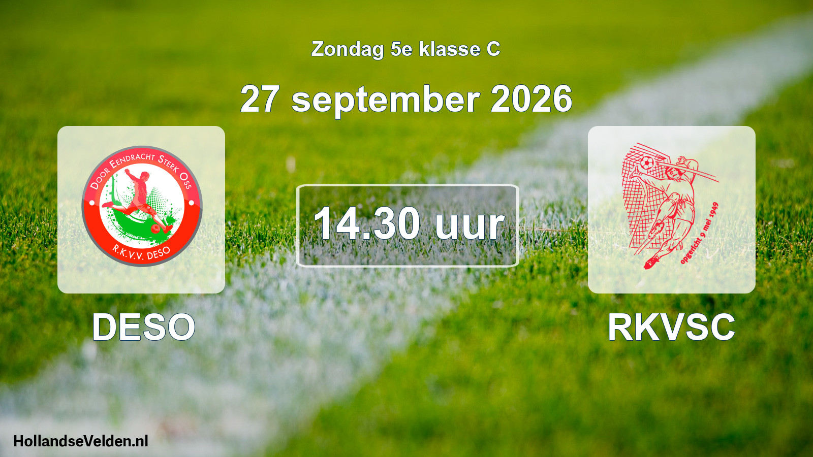Geplande wedstrijd: DESO - RKVSC (27 september 2026)