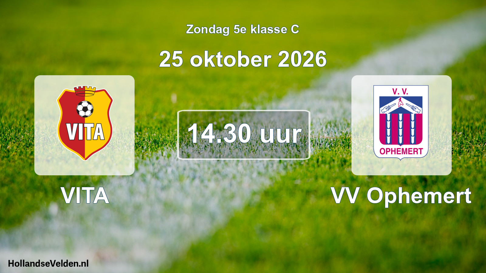 Geplande wedstrijd: VITA - VV Ophemert (25 oktober 2026)
