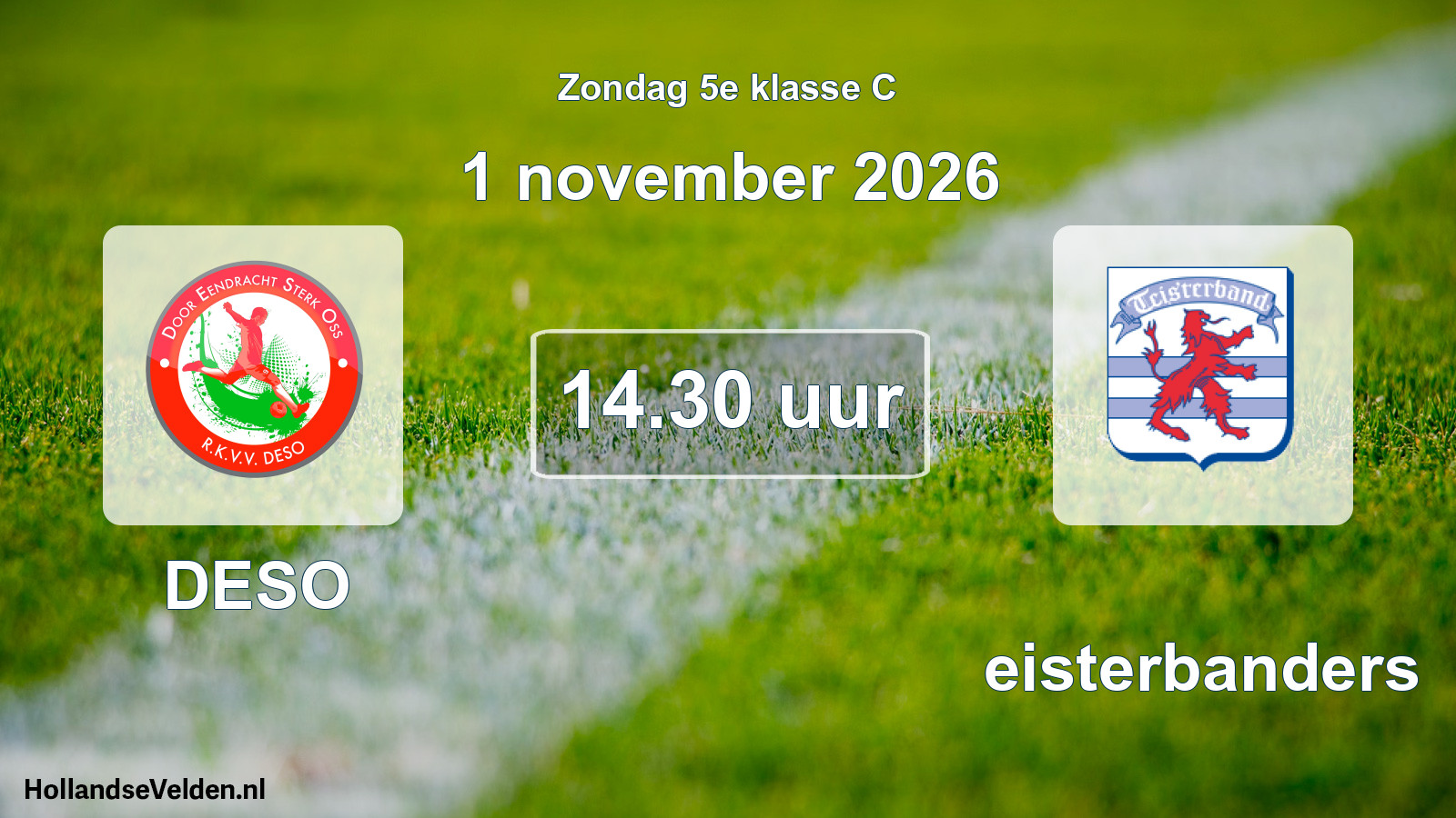 Geplande wedstrijd: DESO - Teisterbanders (1 november 2026)