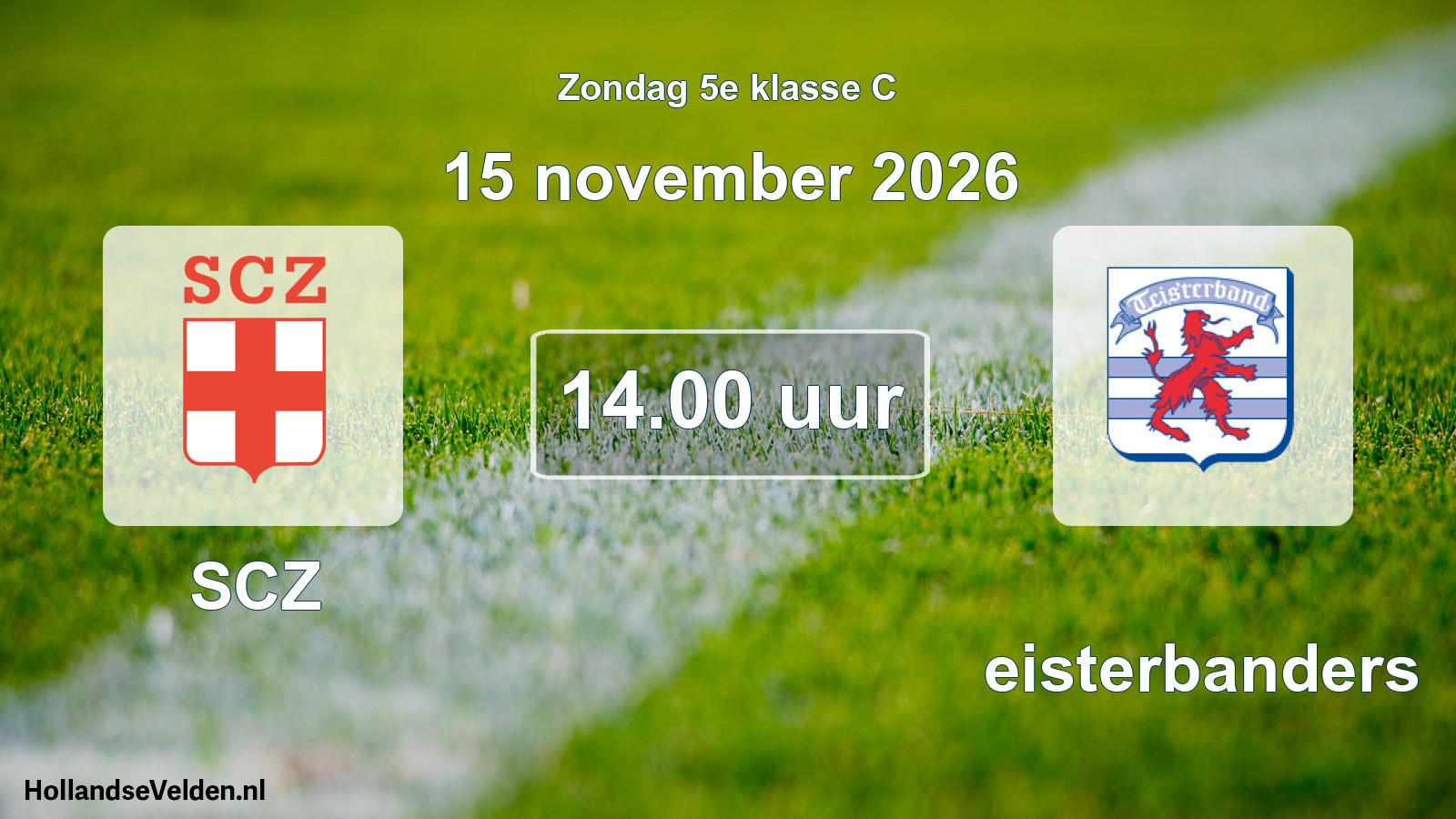 Geplande wedstrijd: SCZ - Teisterbanders (15 november 2026)