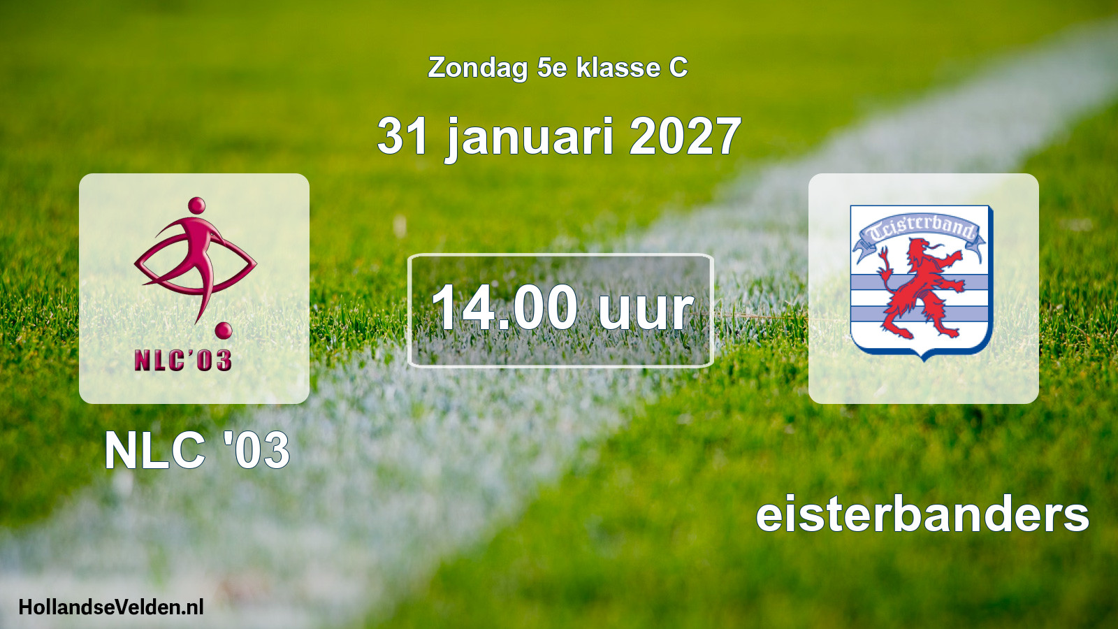 Geplande wedstrijd: NLC '03 - Teisterbanders (31 januari 2027)