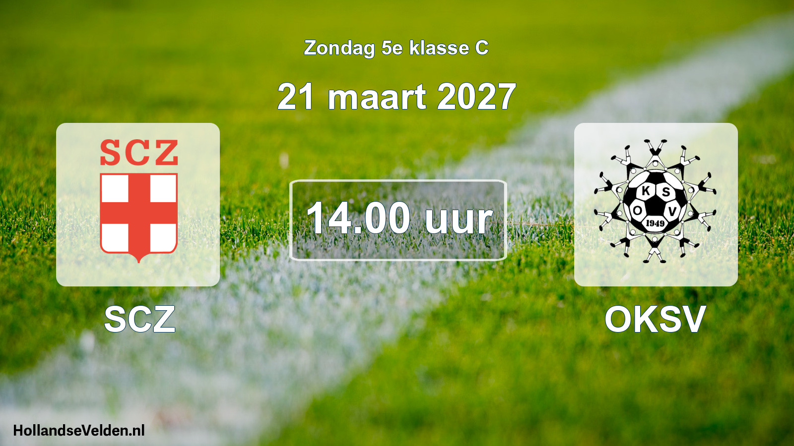 Geplande wedstrijd: SCZ - OKSV (21 maart 2027)