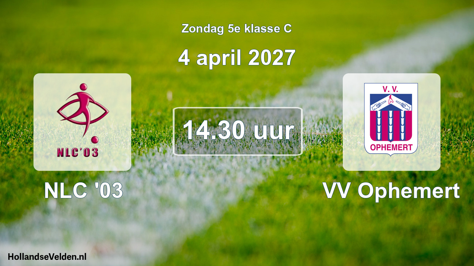 Geplande wedstrijd: NLC '03 - VV Ophemert (4 april 2027)