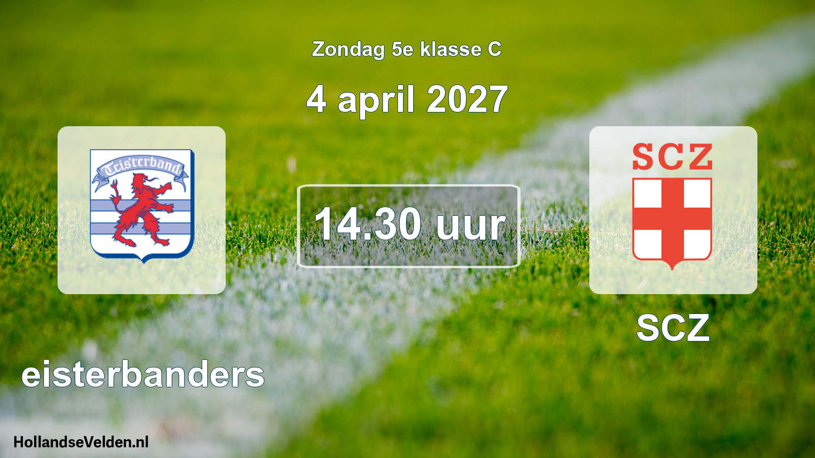 Geplande wedstrijd: Teisterbanders - SCZ (4 april 2027)