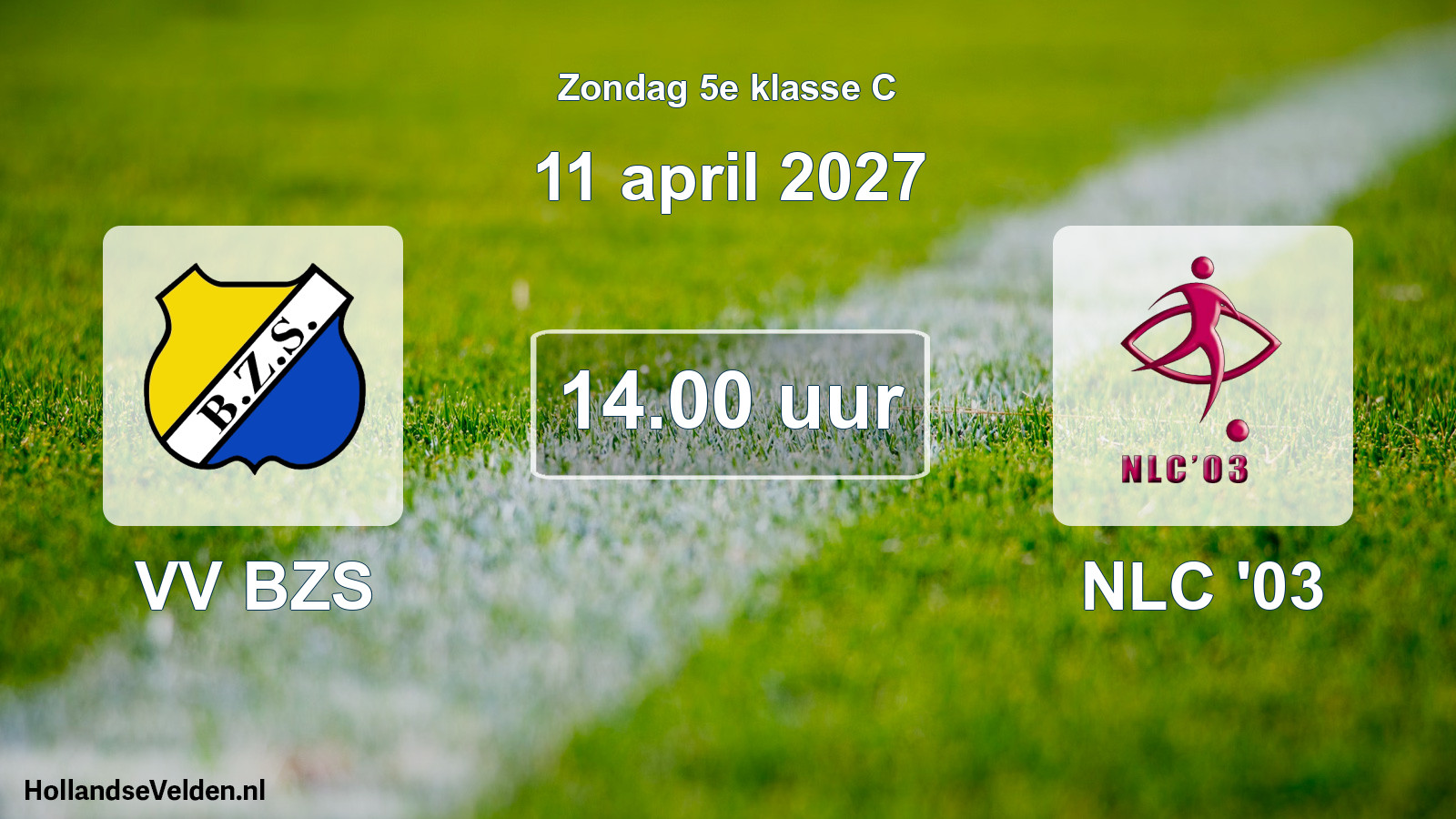 Geplande wedstrijd: VV BZS - NLC '03 (11 april 2027)