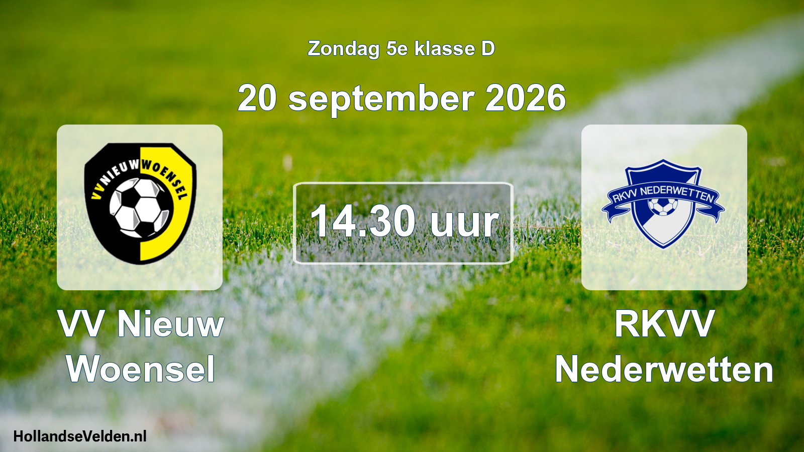 Geplande wedstrijd: VV Nieuw Woensel - RKVV Nederwetten (20 september 2026)