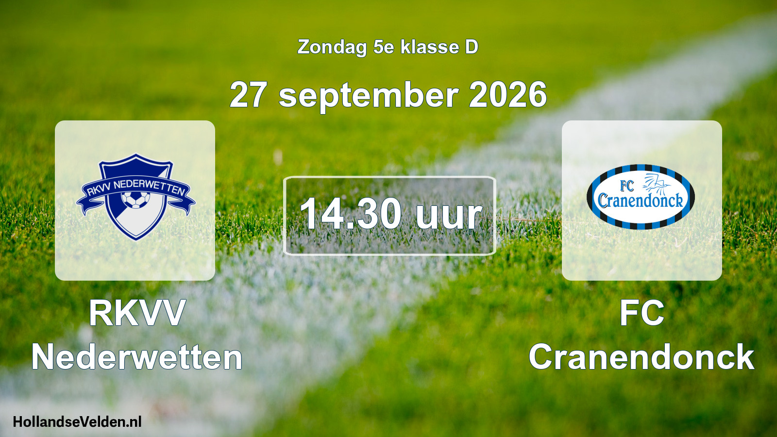Geplande wedstrijd: RKVV Nederwetten - FC Cranendonck (27 september 2026)