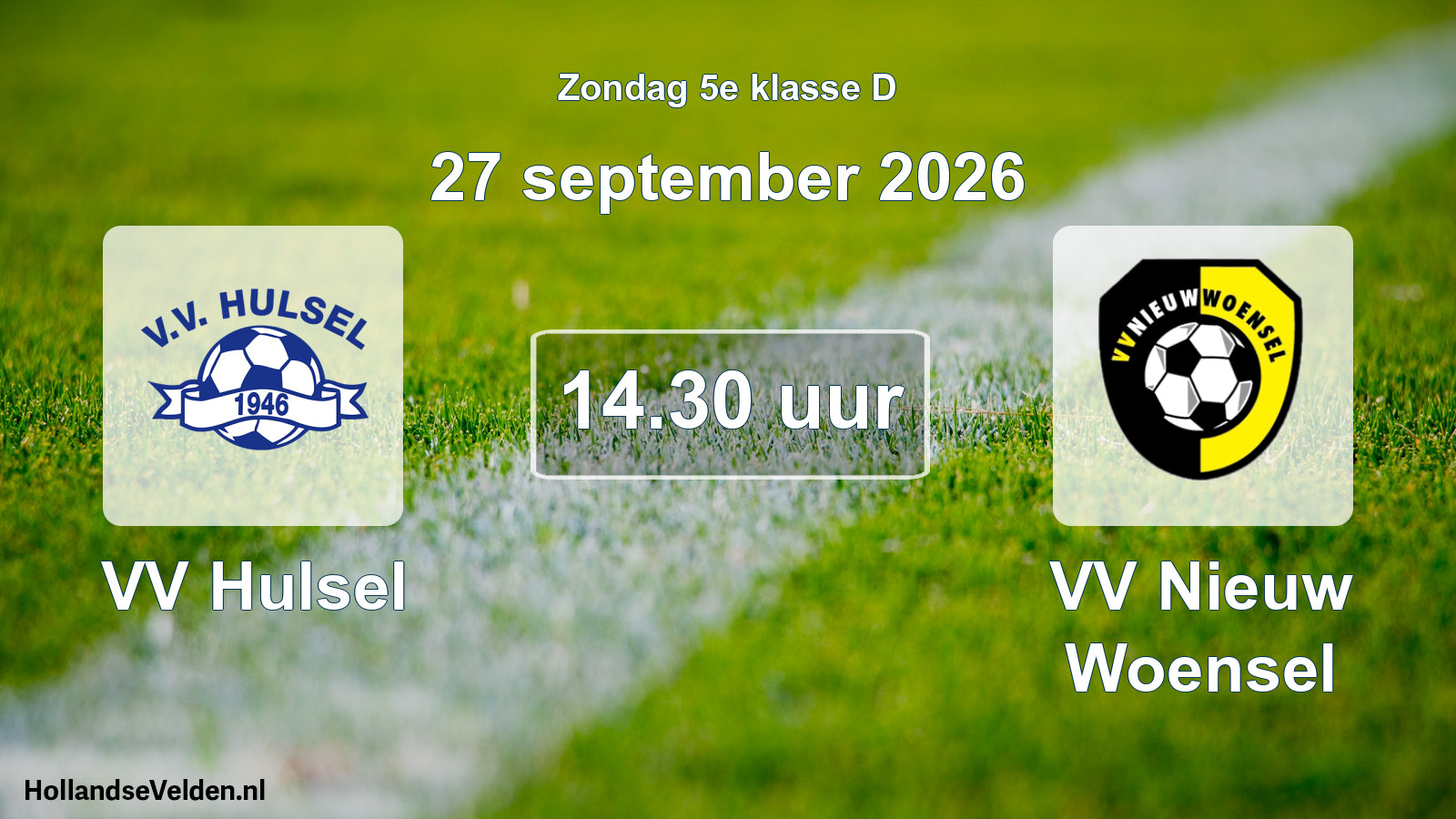 Geplande wedstrijd: VV Hulsel - VV Nieuw Woensel (27 september 2026)