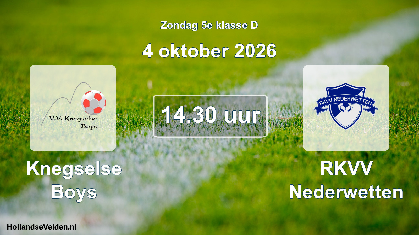 Geplande wedstrijd: Knegselse Boys - RKVV Nederwetten (4 oktober 2026)