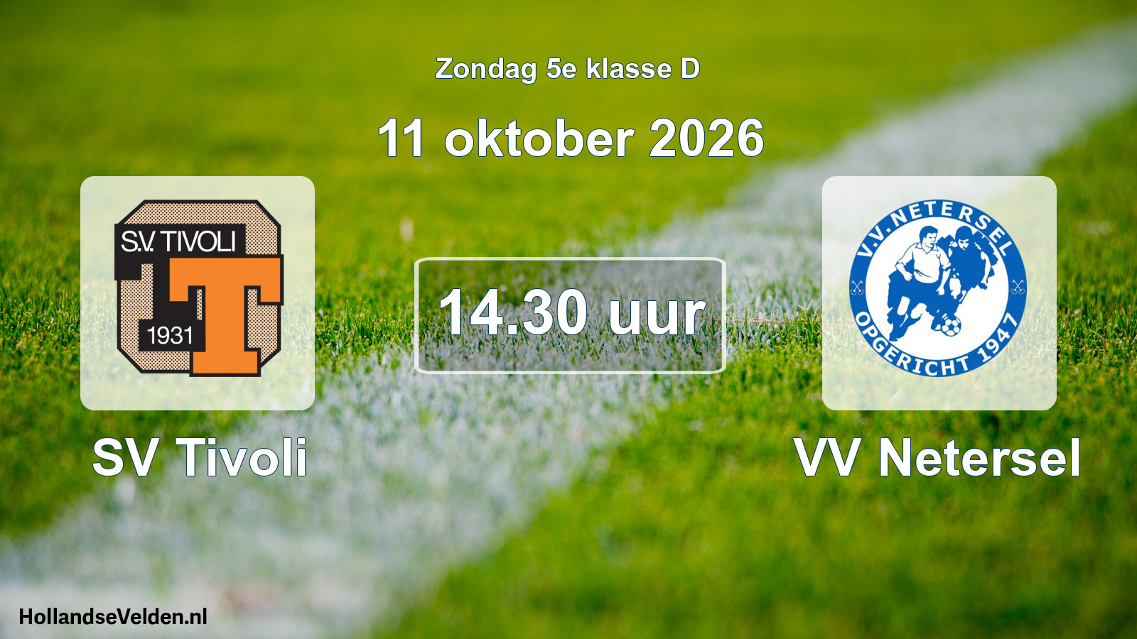 Geplande wedstrijd: SV Tivoli - VV Netersel (11 oktober 2026)