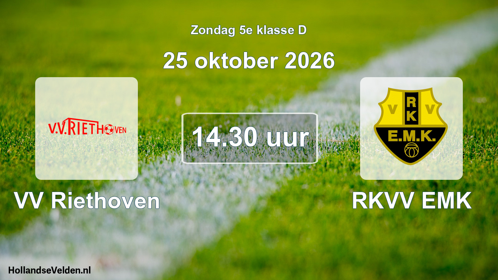 Geplande wedstrijd: VV Riethoven - RKVV EMK (25 oktober 2026)