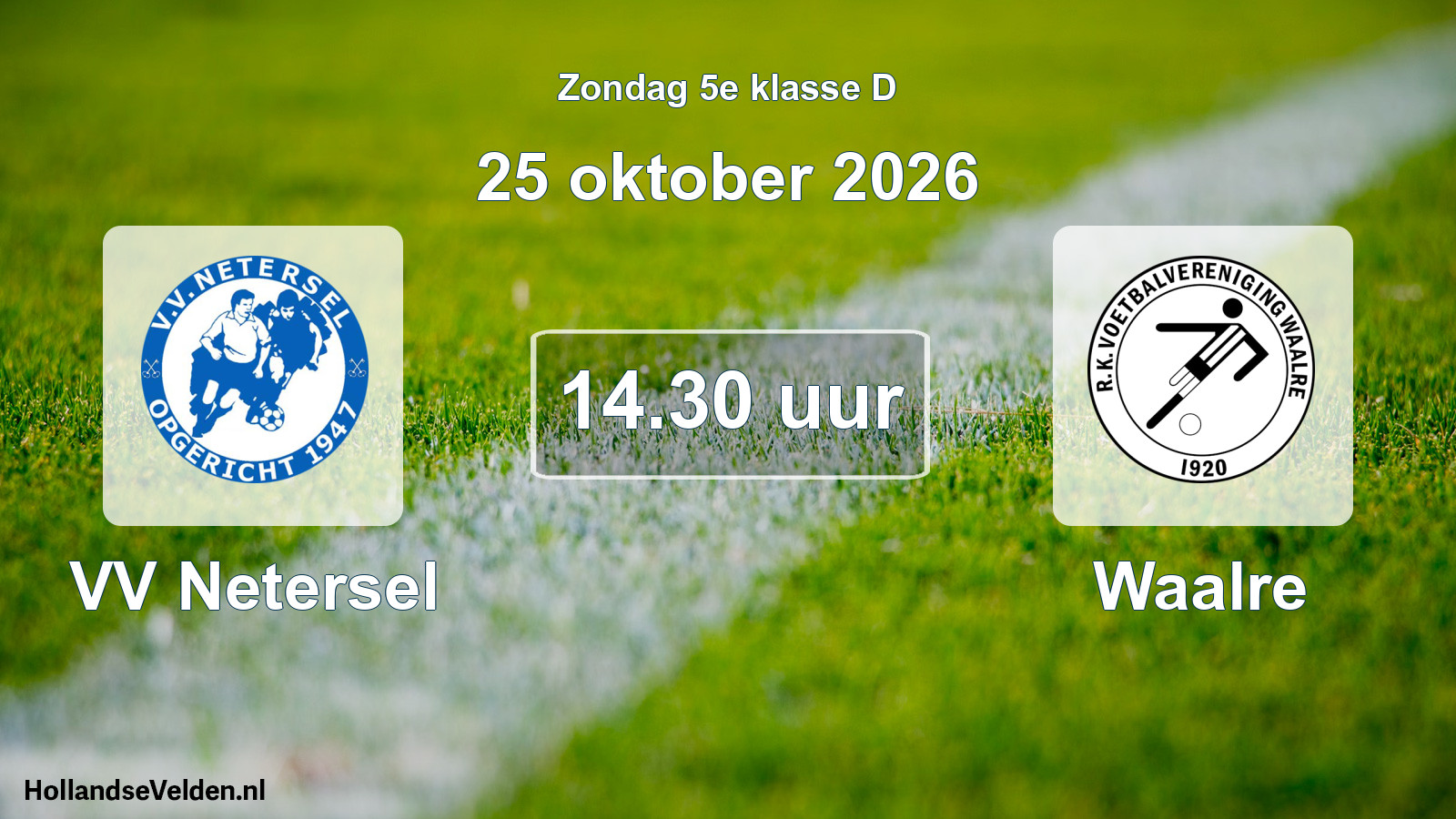 Geplande wedstrijd: VV Netersel - Waalre (25 oktober 2026)