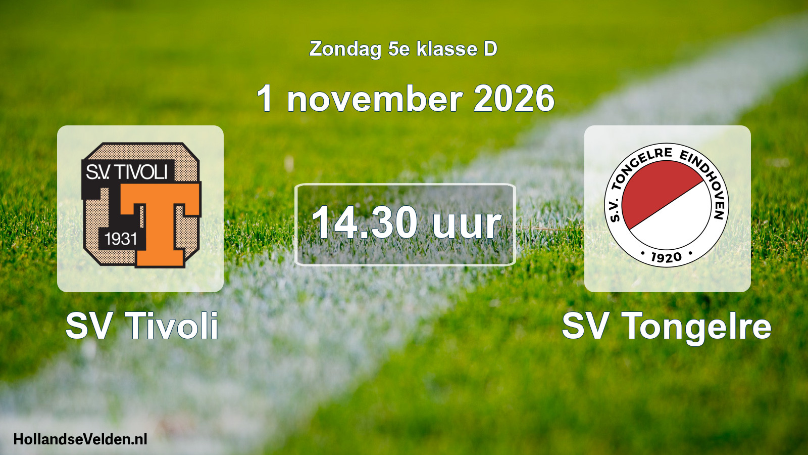 Geplande wedstrijd: SV Tivoli - SV Tongelre (1 november 2026)