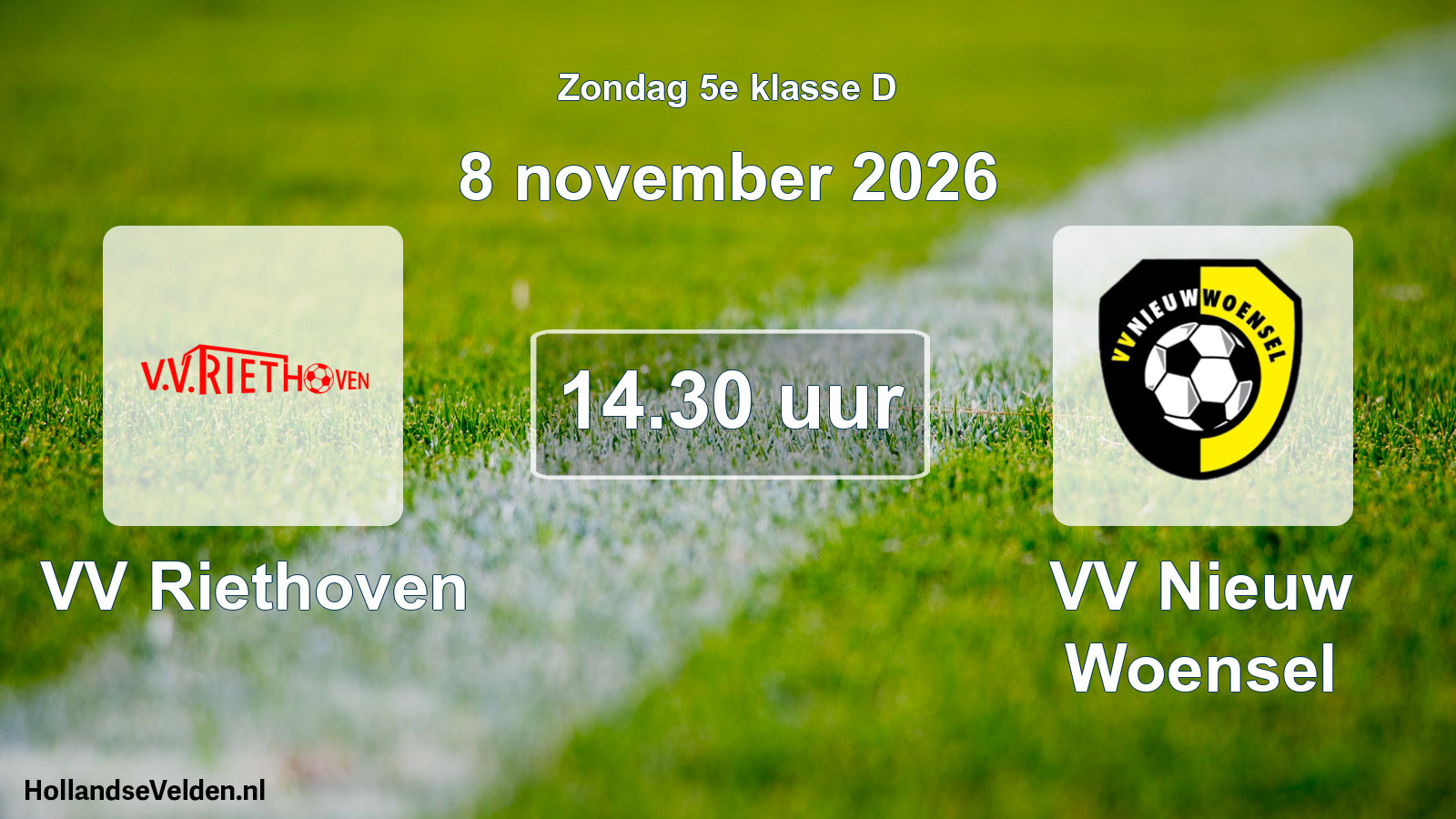 Geplande wedstrijd: VV Riethoven - VV Nieuw Woensel (8 november 2026)