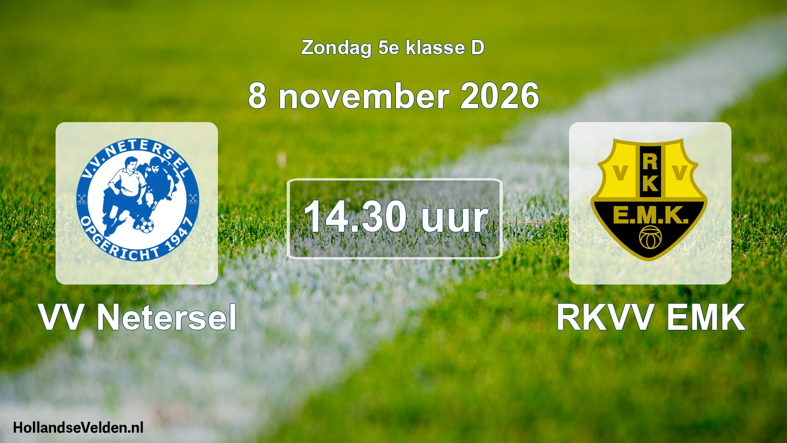 Geplande wedstrijd: VV Netersel - RKVV EMK (8 november 2026)