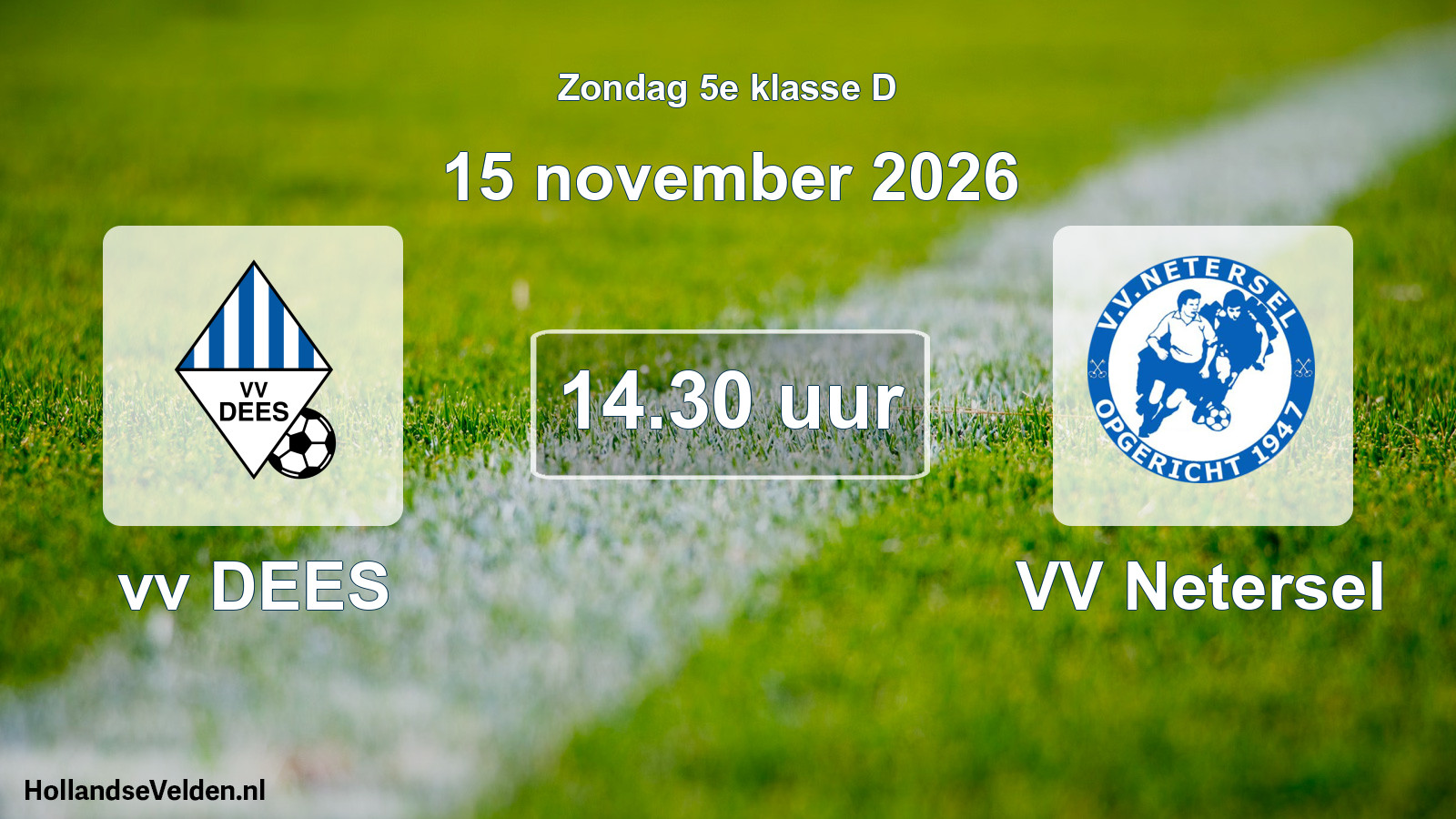 Geplande wedstrijd: vv DEES - VV Netersel (15 november 2026)