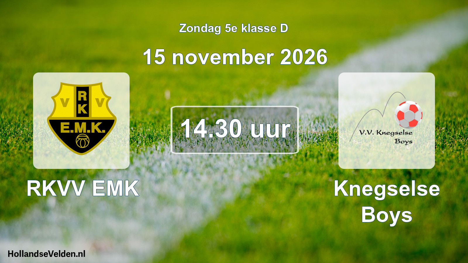 Geplande wedstrijd: RKVV EMK - Knegselse Boys (15 november 2026)