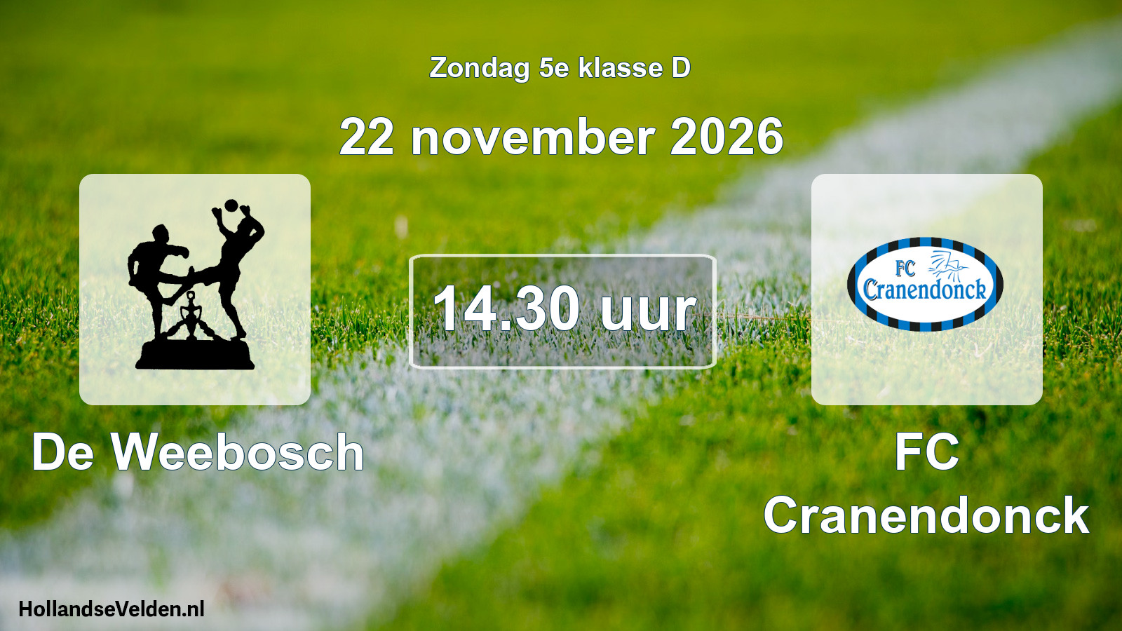 Geplande wedstrijd: De Weebosch - FC Cranendonck (22 november 2026)
