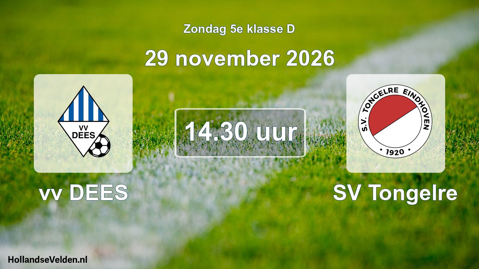 Geplande wedstrijd: vv DEES - SV Tongelre (29 november 2026)