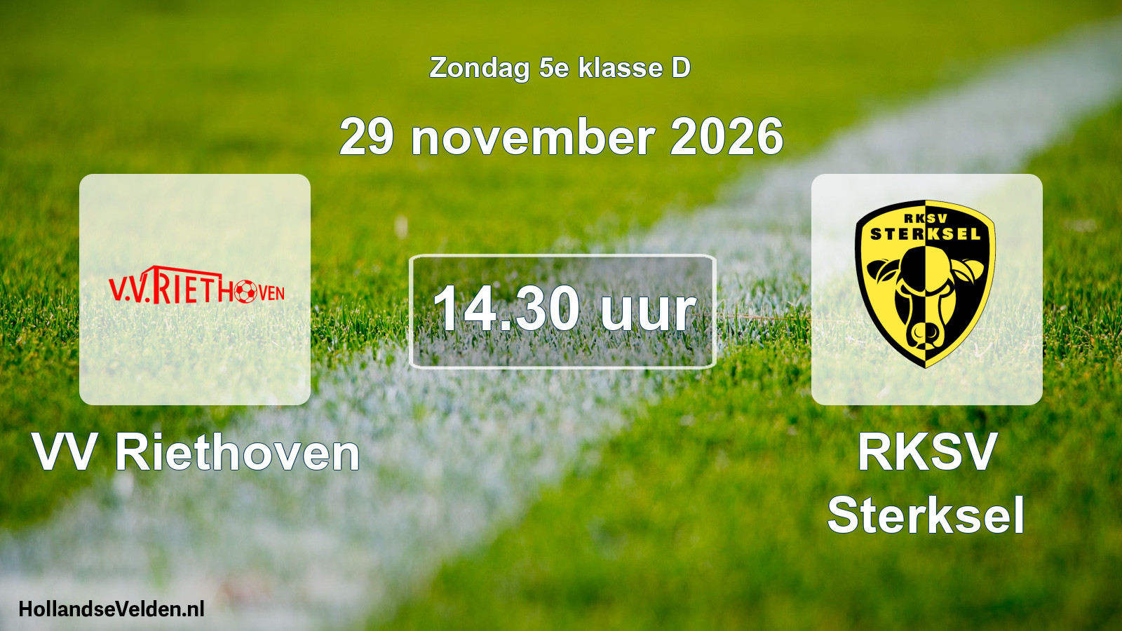 Geplande wedstrijd: VV Riethoven - RKSV Sterksel (29 november 2026)
