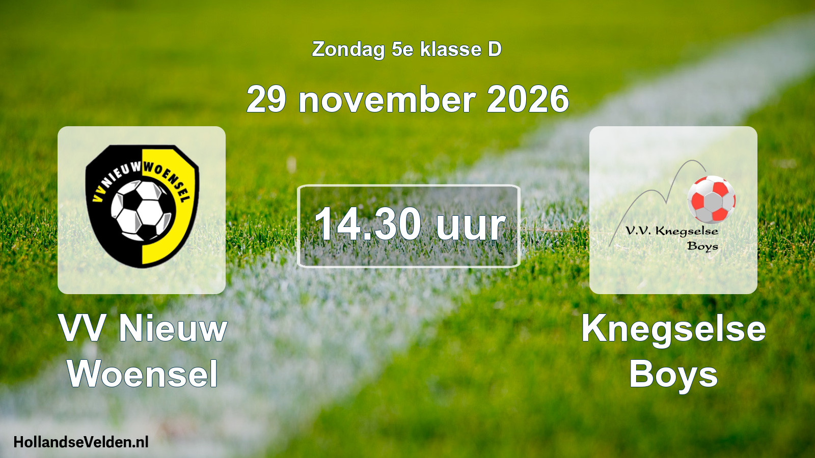 Geplande wedstrijd: VV Nieuw Woensel - Knegselse Boys (29 november 2026)